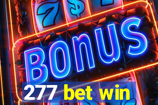 277 bet win